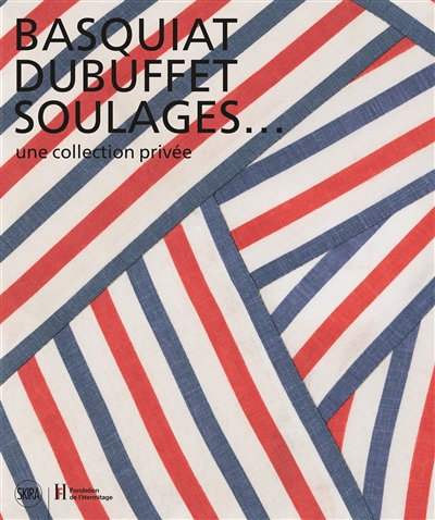 Basquiat, Dubuffet, Soulages... : une collection privée : exposition, Lausanne, Fondation de l'Hermitage, 24 juin-30 octobre 2016