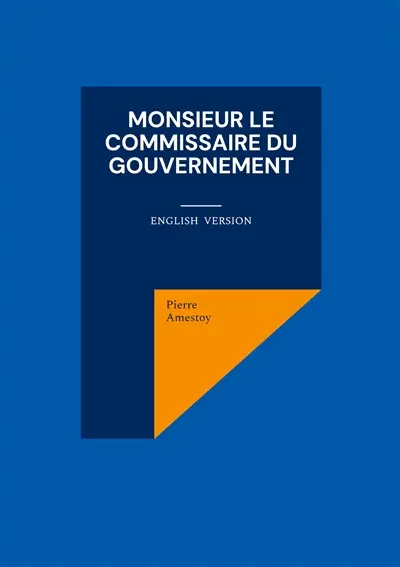 Monsieur le commissaire du gouvernement : English version