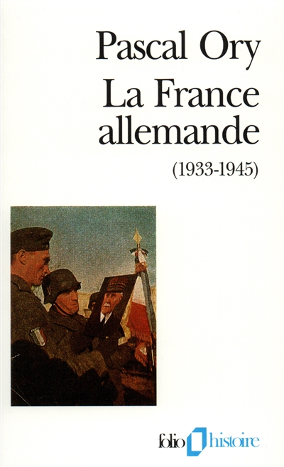 La France allemande, 1933-1945 : paroles françaises