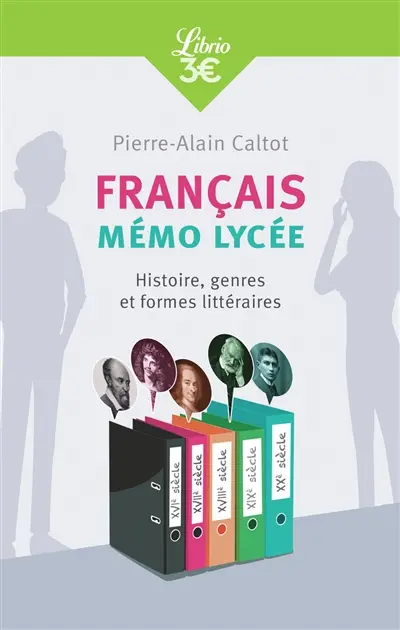 Français : mémo lycée : histoire, genres et formes littéraires