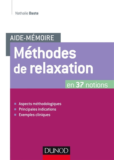 Méthodes de relaxation : aide-mémoire en 37 notions