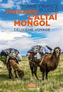 Parcourir l'Altaï mongol : deuxième voyage