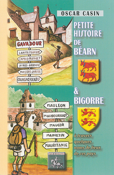 Petite histoire de Béarn & Bigorre : à travers quelques noms de lieux de ces pays