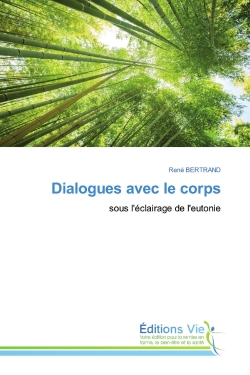 Dialogues avec le corps :...
