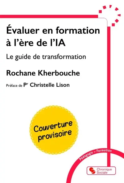 Evaluer en formation à l’ère de l'IA : le guide de transformation