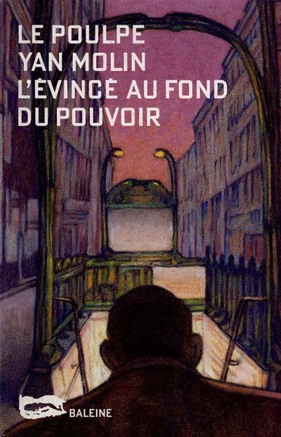 L'évincé au fond du pouvoir