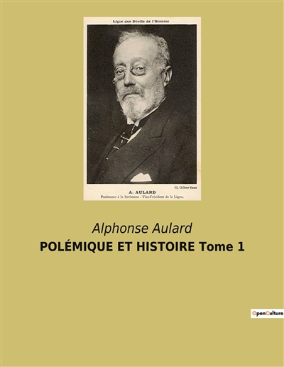 POLEMIQUE ET HISTOIRE Tome 1