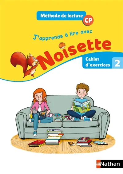 J'apprends à lire avec Noisette, CP : méthode de lecture : cahier d'exercices 2