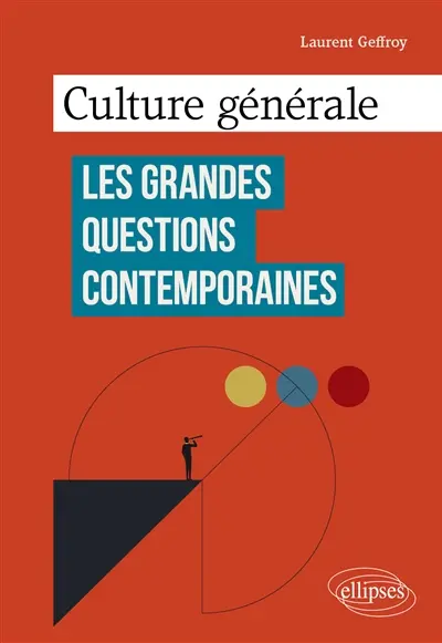 Culture générale : les grandes questions contemporaines