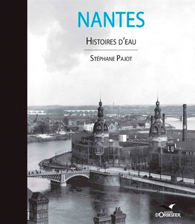 Nantes : histoires d'eau