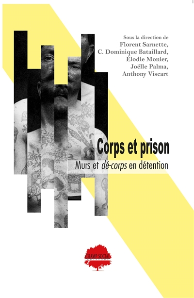 Corps et prison : murs et dé-corps en détention