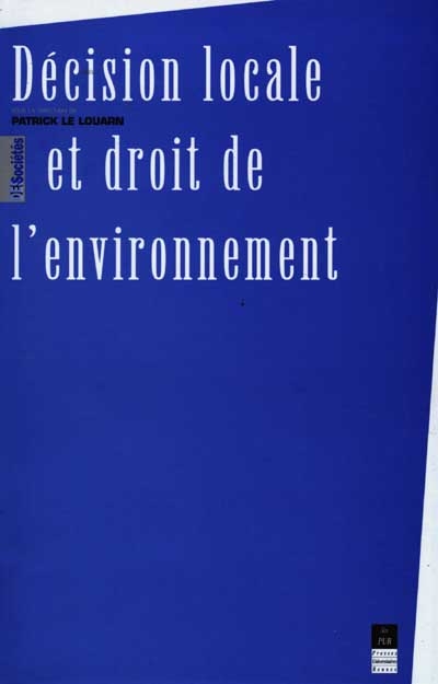 Décision locale et droit de l'environnement : étude comparée des cas breton et martiniquais