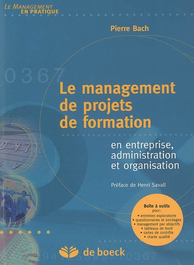Le management de projets de formation : en entreprise, administration et organisation