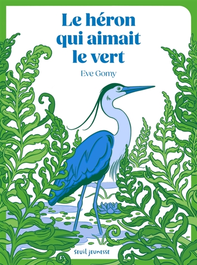 Le héron qui aimait le vert