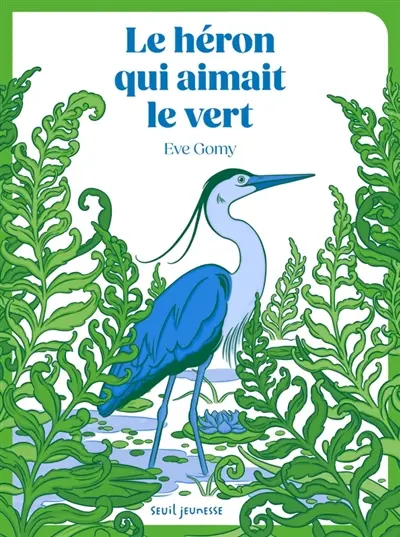 Le héron qui aimait le vert