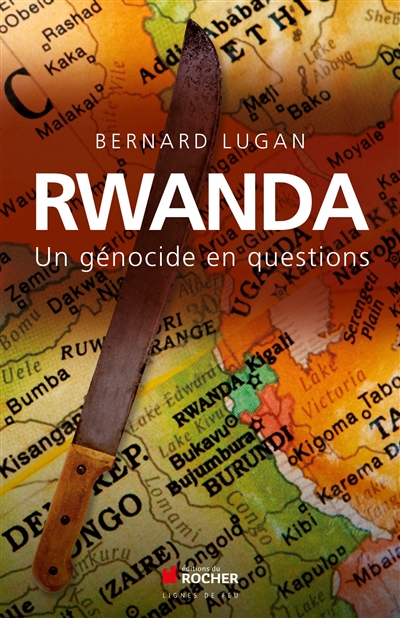 Rwanda : un génocide en questions