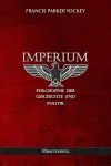 Imperium : Philosophie der Geschichte und Politik