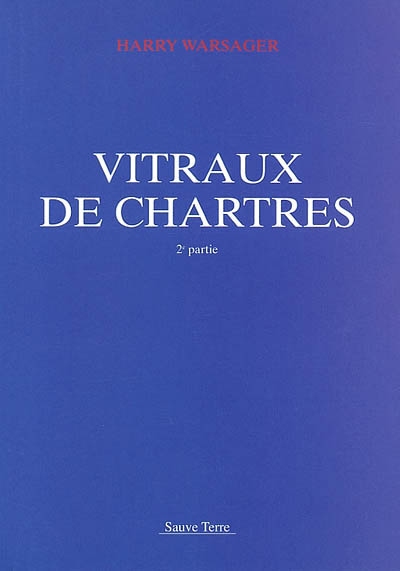 Vitraux de Chartres. Vol. 2
