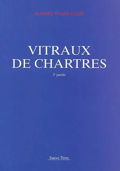Vitraux de Chartres. Vol. 2