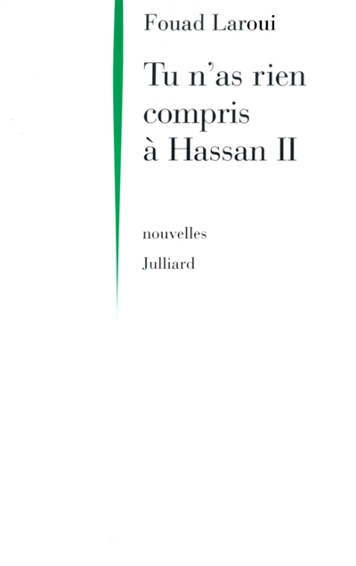 Tu n'as rien compris à Hassan II