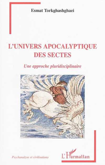 L'univers apocalyptique des sectes : une approche pluridisciplinaire