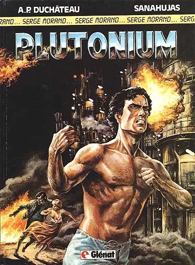 Serge Morand. Vol. 1. Plutonium