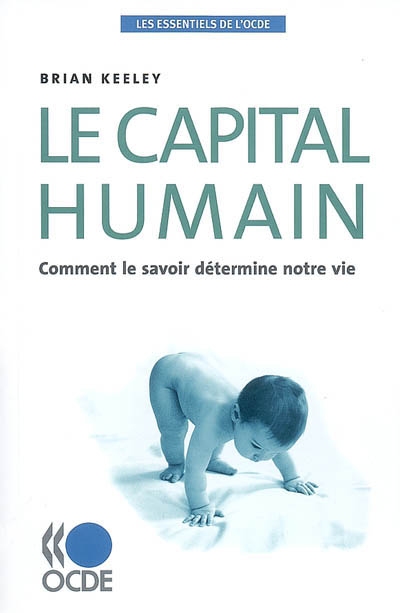 Le capital humain : comment le savoir détermine notre vie