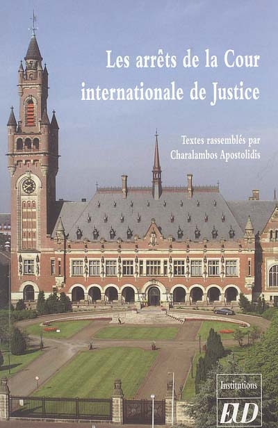 Les arrêts de la Cour internationale de justice