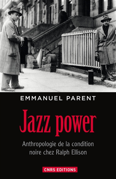 Jazz power : anthropologie de la condition noire chez Ralph Ellison