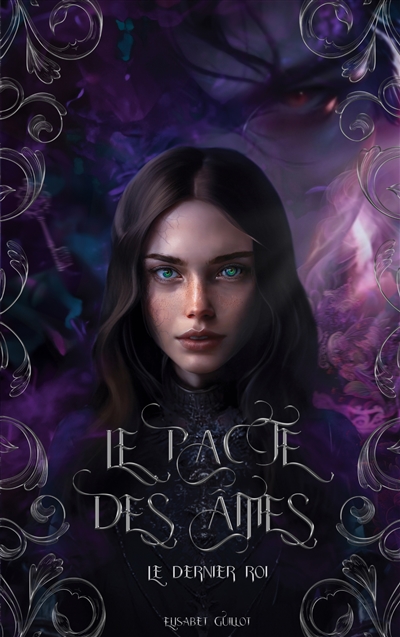 Le pacte des âmes : Le dernier roi