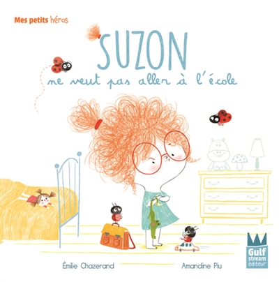 Suzon ne veut pas aller à l'école