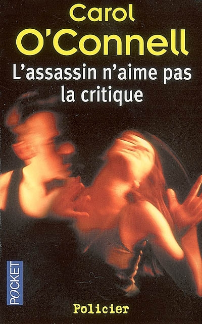L'assassin n'aime pas la critique