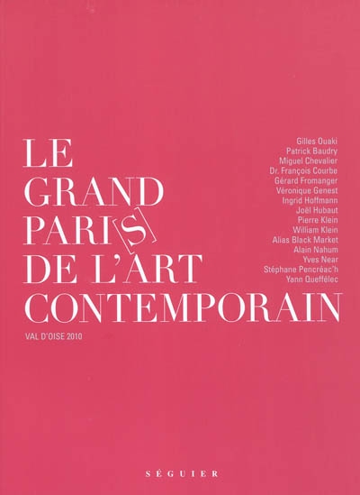 Le grand Pari(s) de l'art contemporain : Val-d'Oise 2010
