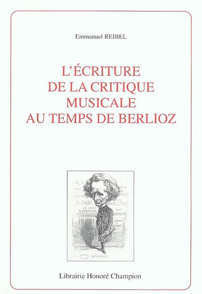 L'écriture de la critique musicale au temps de Berlioz