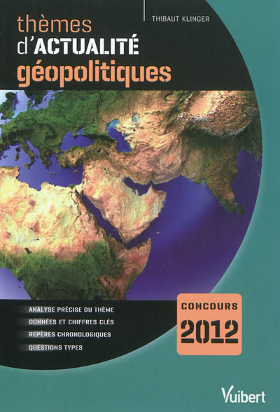 Thèmes d'actualité géopolitiques : concours 2012