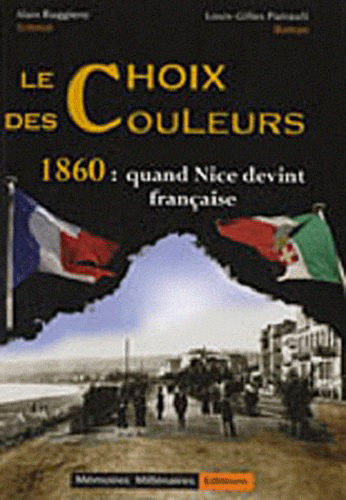 Le choix des couleurs : 1860, quand Nice devint française
