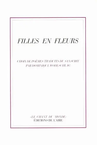 Filles en fleurs : dans la poésie sanscrite