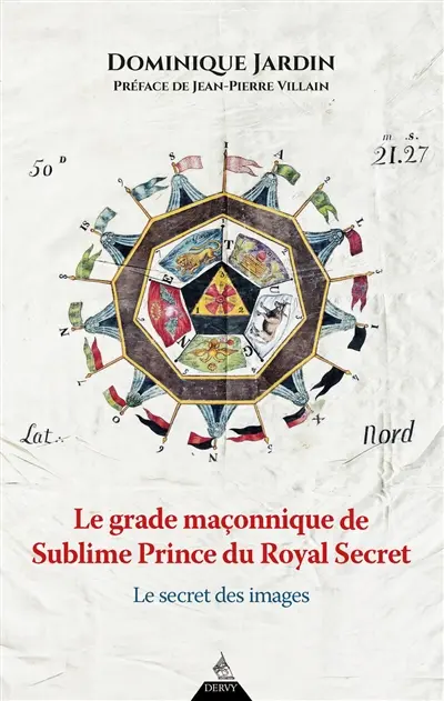 Le grade maçonnique du sublime prince du royal secret