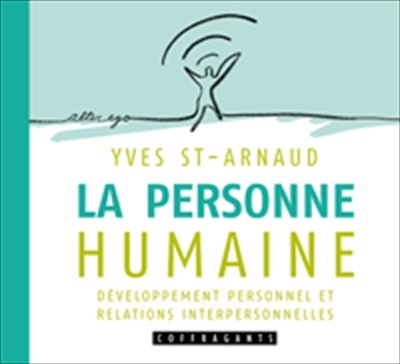 La personne humaine : développement personnel et relations interpersonnelles