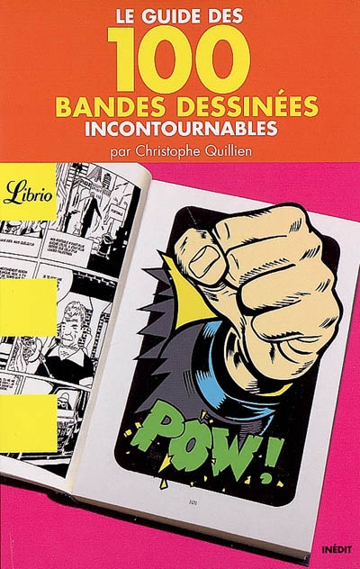 Le guide des 100 bandes dessinées incontournables