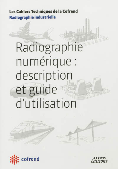 Radiographie numérique : description et guide d'utilisation