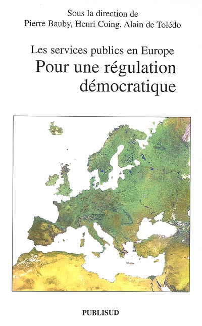 Les services publics en Europe : pour une régulation démocratique