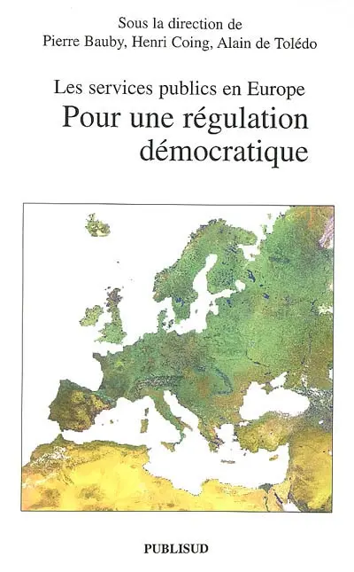 Les services publics en Europe : pour une régulation démocratique