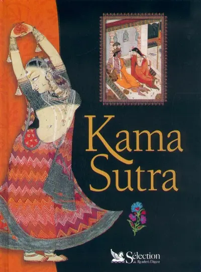 Kama Sutra : d'après la traduction originale de sir Richard Burton