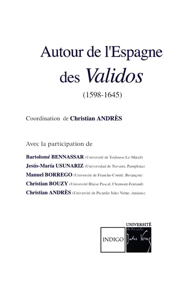 Autour de l'Espagne des validos (1598-1645)