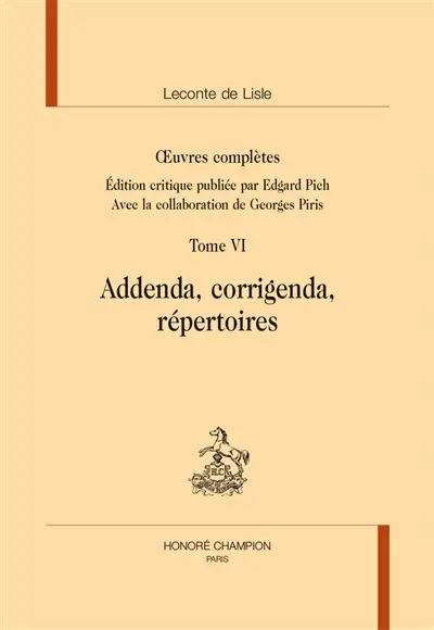 Oeuvres complètes. Vol. 6. Addenda, corrigenda, répertoires