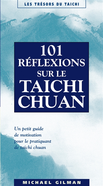 101 réflexions sur le taichi chuan