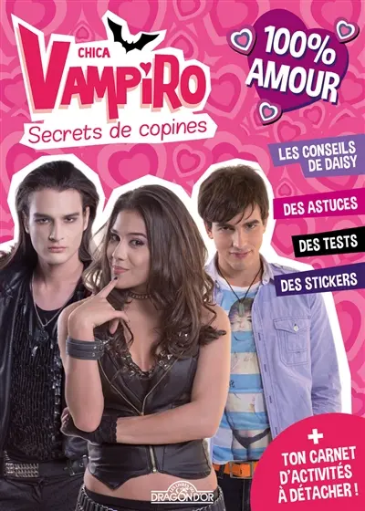 Chica vampiro : secrets de copines 100 % amour