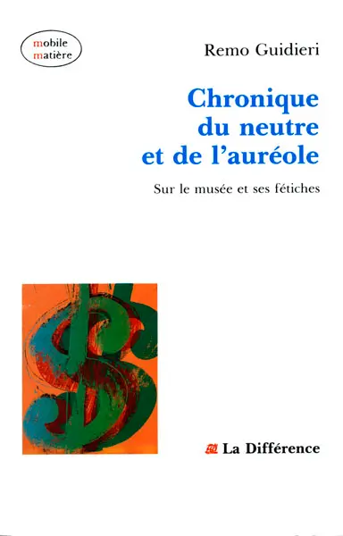 Chronique du neutre ou De l'auréole
