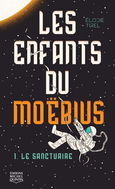 Les enfants du Moëbius. Vol. 1. Le sanctuaire